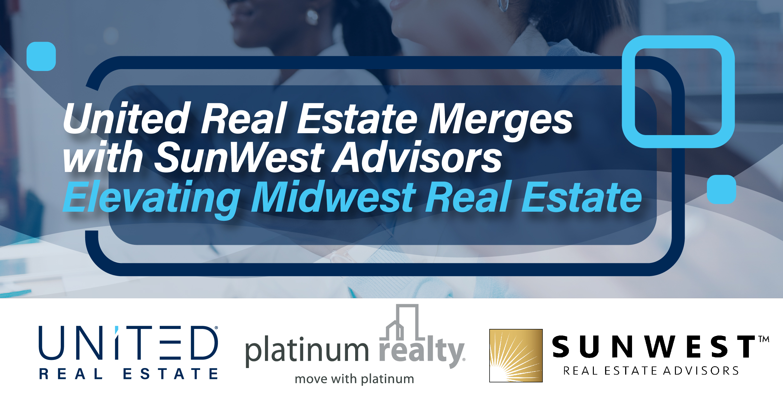 United Real Estate Announces Kansas City Merger with SunWest Real ...